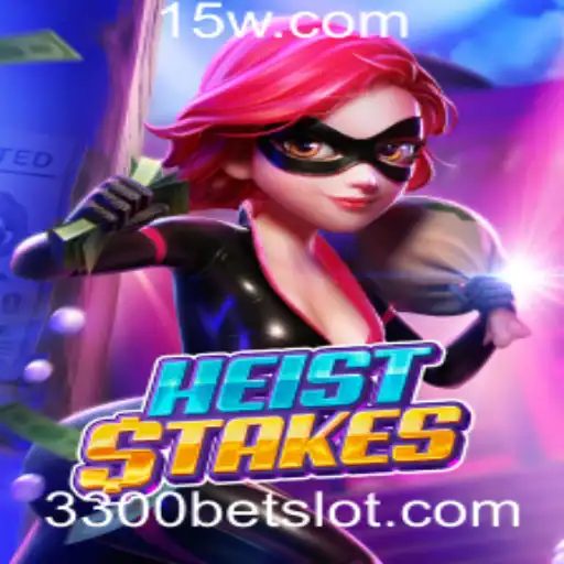 HeistStakes: A Emoção de um Roubo Virtual com 3300 Bet