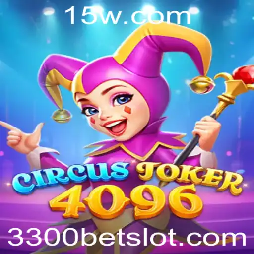 Explorando o Mundo de CircusJoker4096: Como Jogar e Ganhar com a Aposta de 3300